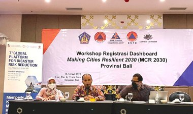 Kampanye Making City Resilient (MCR) 2030 Provinsi Bali menuju Global Platform for Disaster Risk Reduction 2022