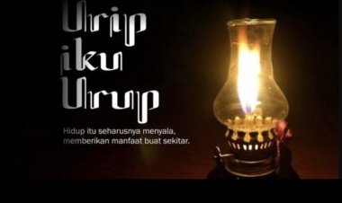 Urip Iku Urup: Filosofi Kehidupan yang Bermakna