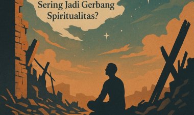Kebangkitan dari Puing, Mengapa Kejatuhan Sering Jadi Gerbang Spiritualitas?