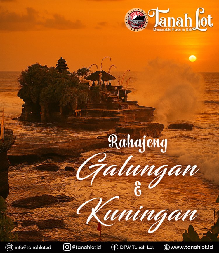 Segenap Manajemen DTW Tanah Lot Mengucapkan Selamat Hari Raya Galungan dan Kuningan